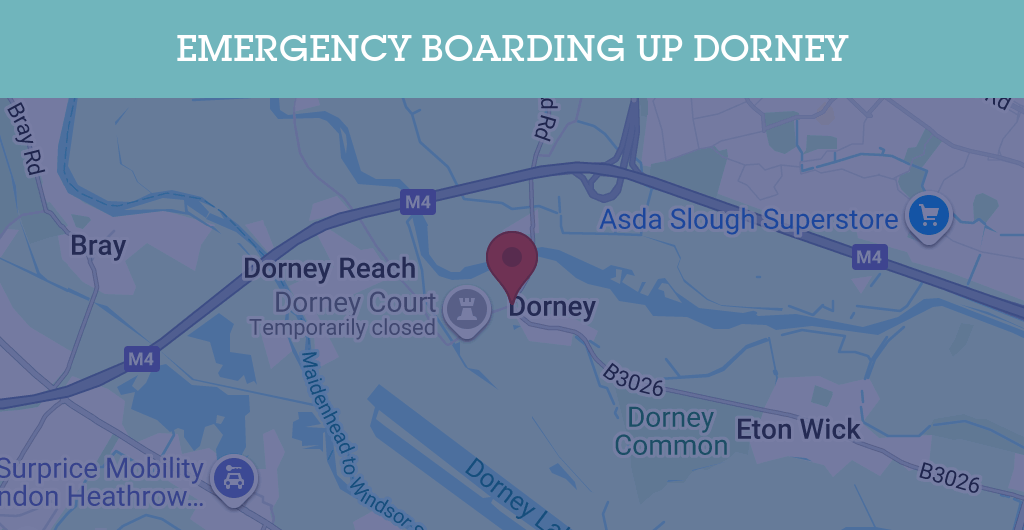 Emergency Boarding Up Services in Dorney - SL postcode