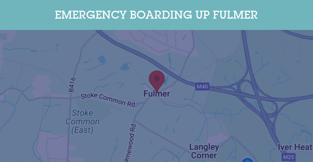 Emergency Boarding Up Services in Fulmer - SL postcode