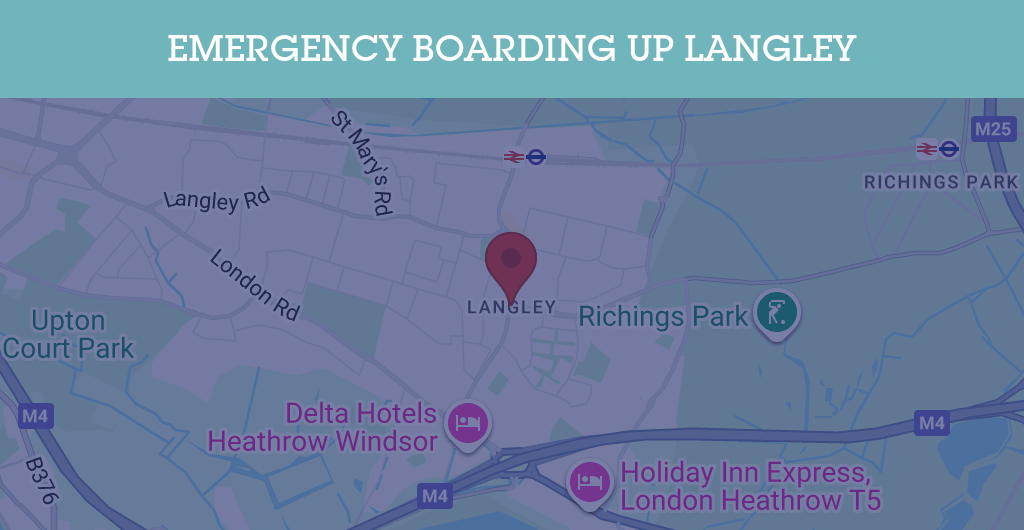 Emergency Boarding Up Services in Langley - SL postcode