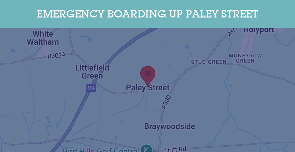 Emergency Boarding Up Services in Paley Street - SL postcode