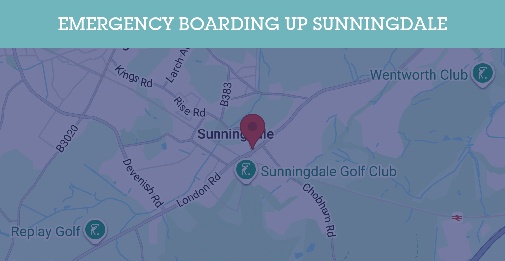 Emergency Boarding Up Services in Sunningdale - SL postcode